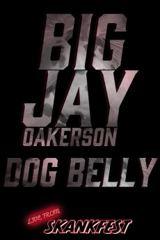Big Jay Oakerson: Dog Belly (2023) download